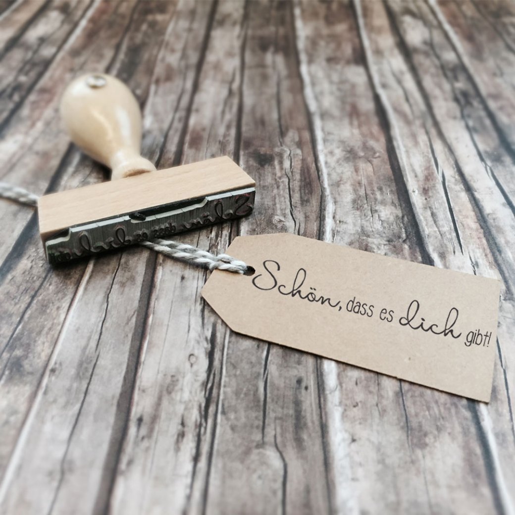 Holzstempel Schön, dass es Dich gibt Holzstempel Schön, dass es Dich gibt